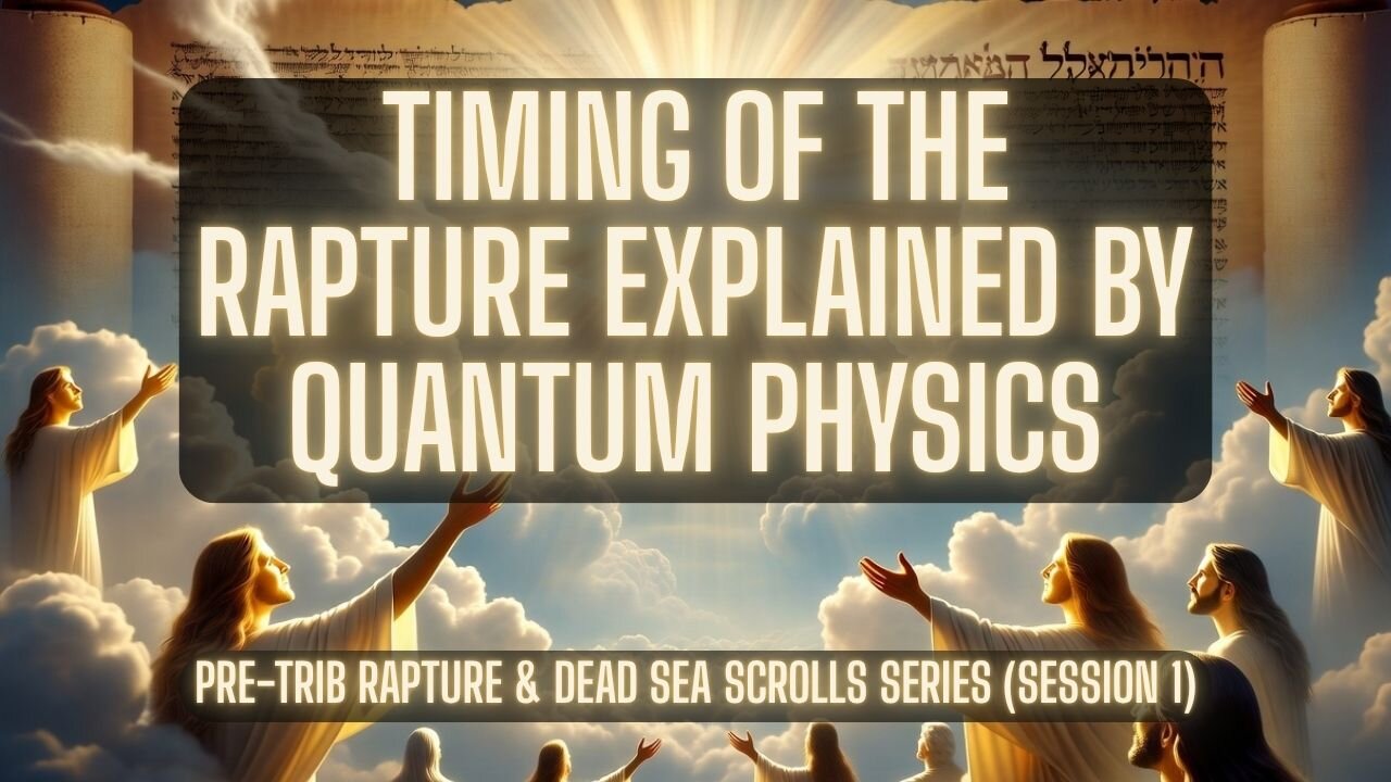 Is Time the Same in Heaven & Earth | Pre-Trib Rapture & Dead Sea Scrolls Series (Part 1-3) | TSR 429