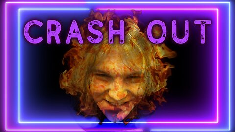 CRASHING OUT! - Introduction to the Show