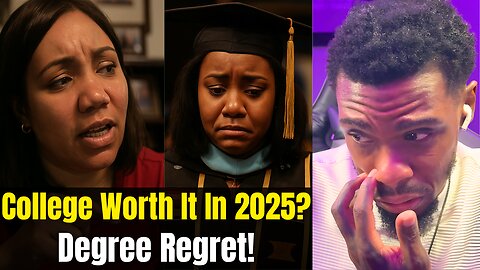 Is College Still Worth It In 2025? “My Degree Is Worthless” Explained