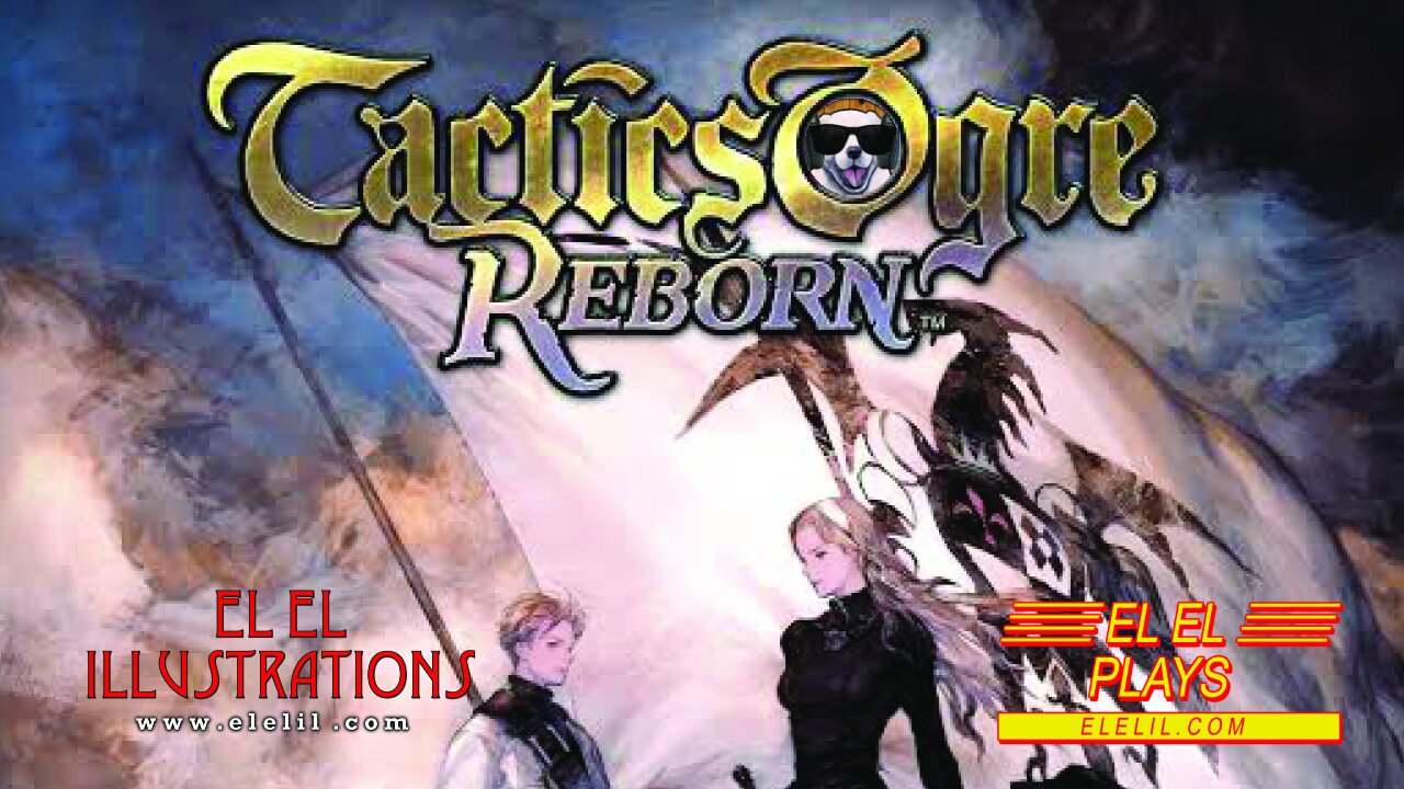 Recording some Tactics Ogre: Reborn