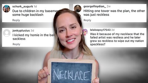 What rhymes with NECKLACE? - Ani Brava's Wild Comment Section