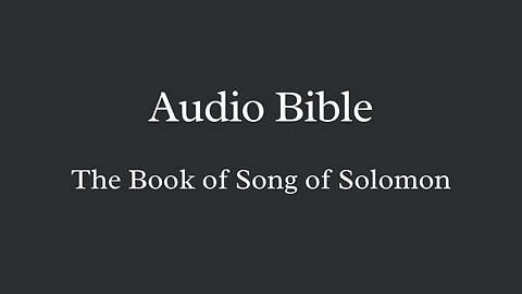 Audio Bible - The Book of Song of Solomon