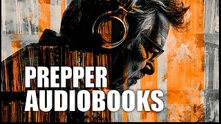 6 Best PREPPER AUDIOBOOKS for Survival Skills and SHTF Lessons - Prepper's Paradigm