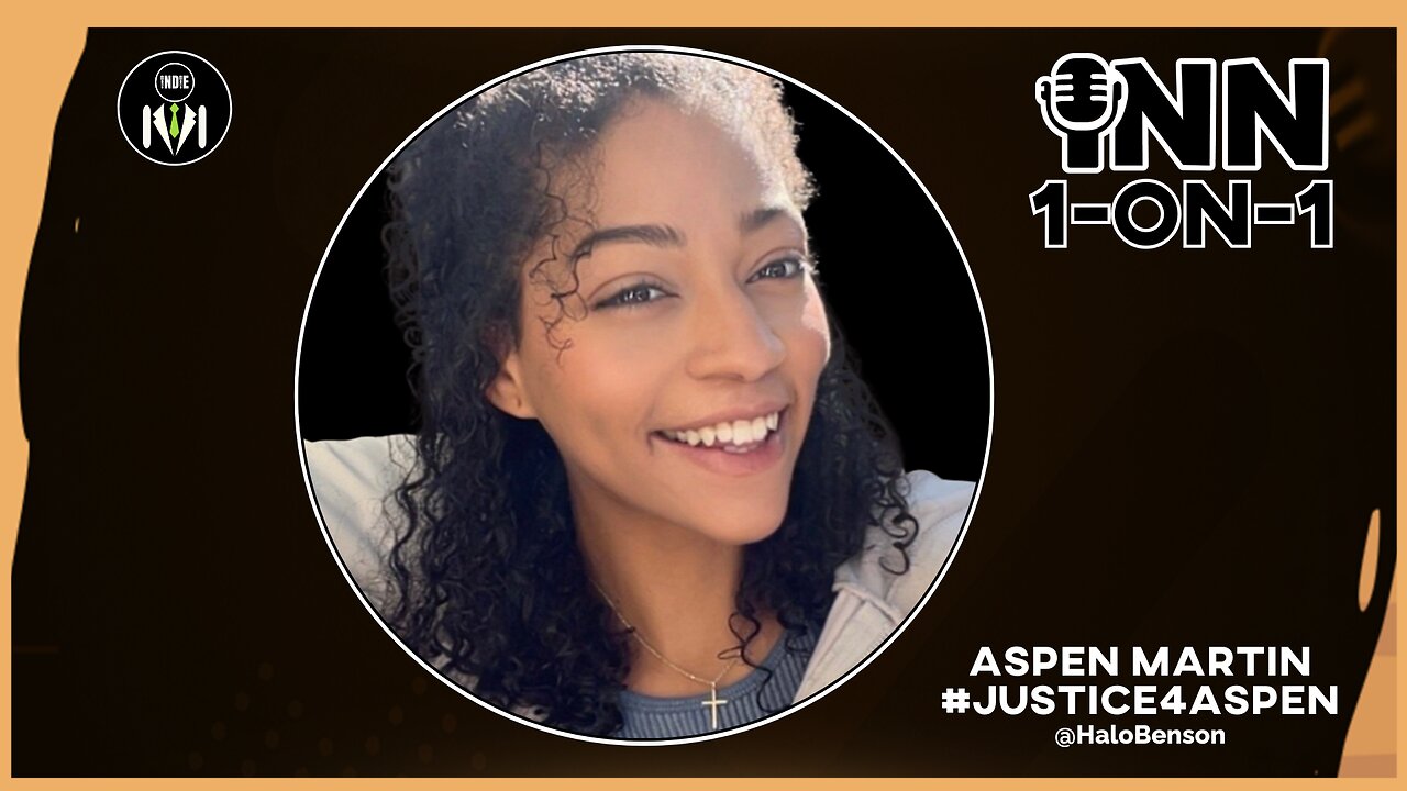 #JusticeForAspen: Trapped in the System | Aspen Martin & Halo Benson | INN 1-on-1 @GetIndieNews