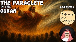 Is the Paraclete Hidden in the Quran? Conversation with Mel & Murad