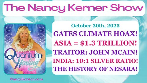 Gates Climate Hoax! Asia=$1.3T! Traitor:John McCain! India:10:1 Silver Ratio! NESARA History!
