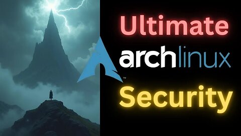Your Arch Linux Security Is NOT Safe!