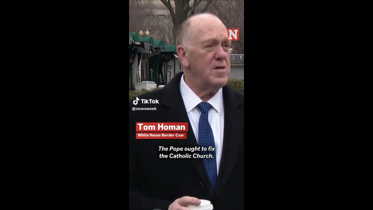 Tom Homan has a message to the Pope, fix the Catholic Church