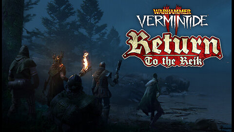 [Warhammer Vermintide 2] OPOWIEŚCI Z REIKLANDU