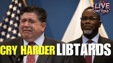 LIVE WITH CHRIS’WORLD - Dear Libtards… CRY HARDER