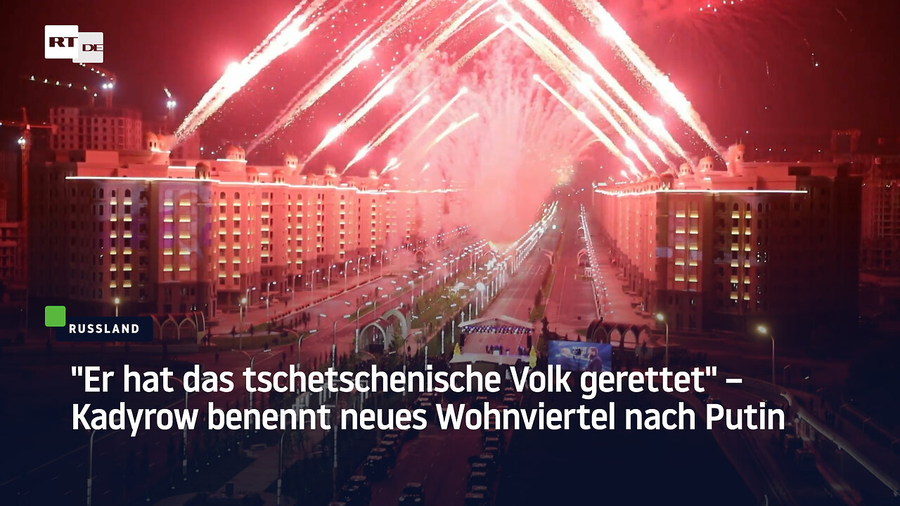 "Er hat das tschetschenische Volk gerettet" – Kadyrow benennt neues Wohnviertel nach Putin