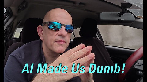 AI Made Us Dumb!