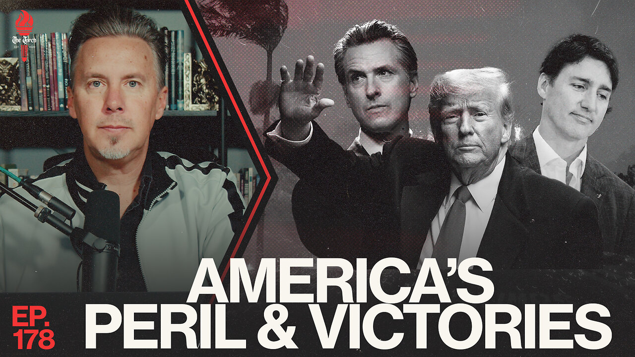 America's Peril & Victories | Ep. 178