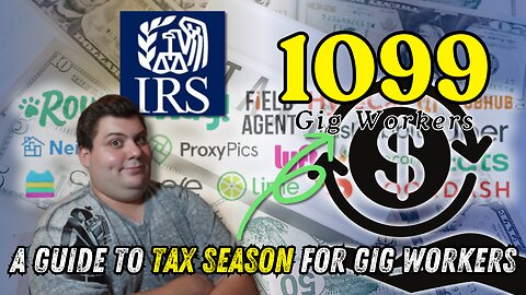 A Guide to Tax Season for Gig Workers! - EVERYTHING You MUST Know!!