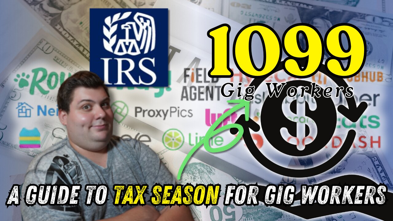 A Guide to Tax Season for Gig Workers! - EVERYTHING You MUST Know!!