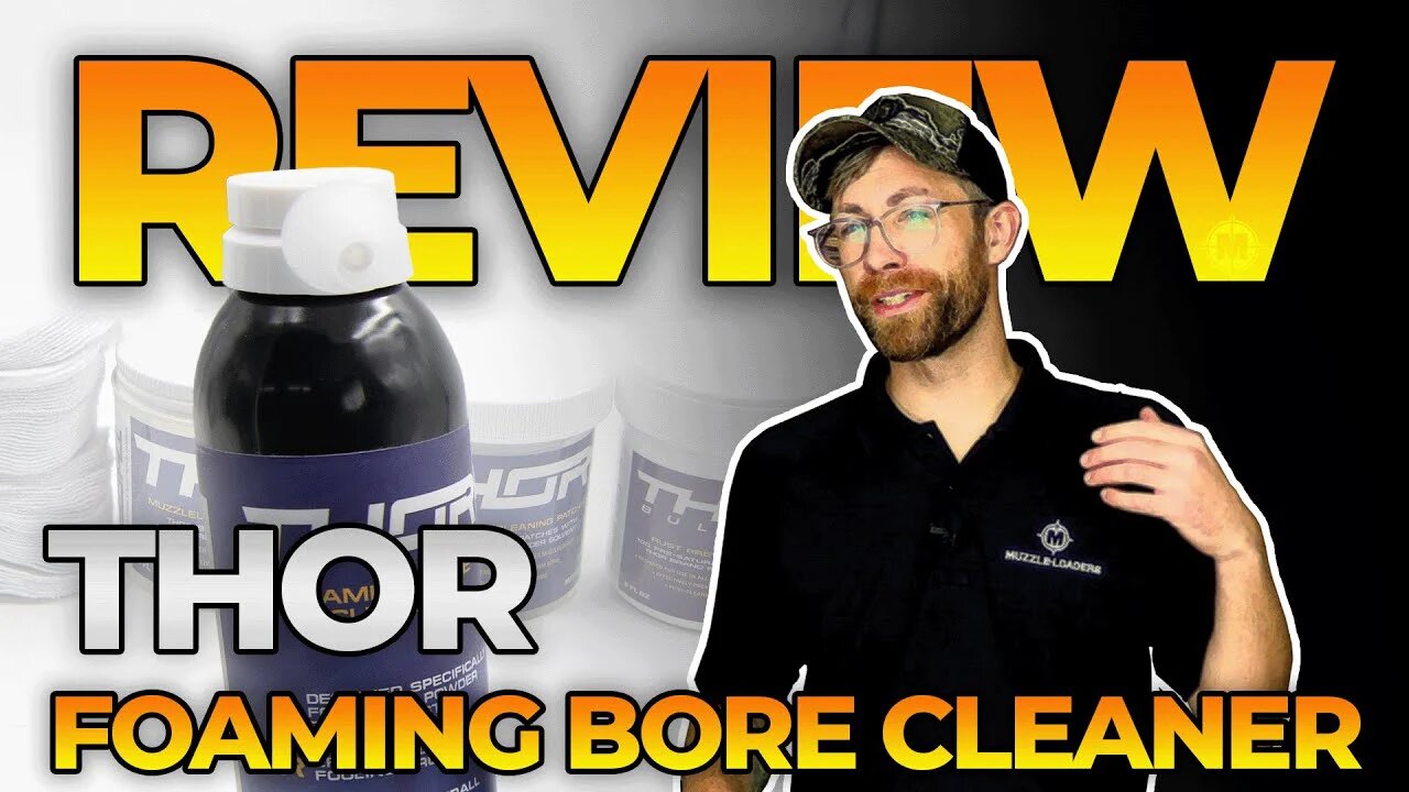 Thor™ Muzzleloading Foaming Bore Cleaner Review #muzzleloaders #solvents #rustprevention #thor