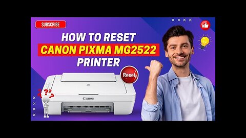 How to Reset Canon PIXMA MG2522 Printer?
