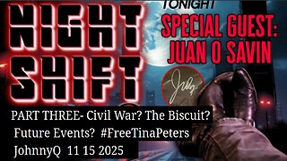 JUAN O SAVIN - Civil War. The Biscuit. Future Events.- JohnnyQ 11 15 2025