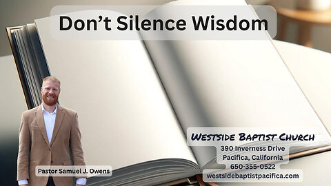 Beware: Don't Silence Wisdom