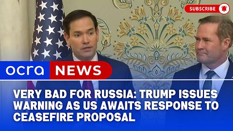 Very bad for Russia: Trump issues warning as US awaits response to ceasefire proposal