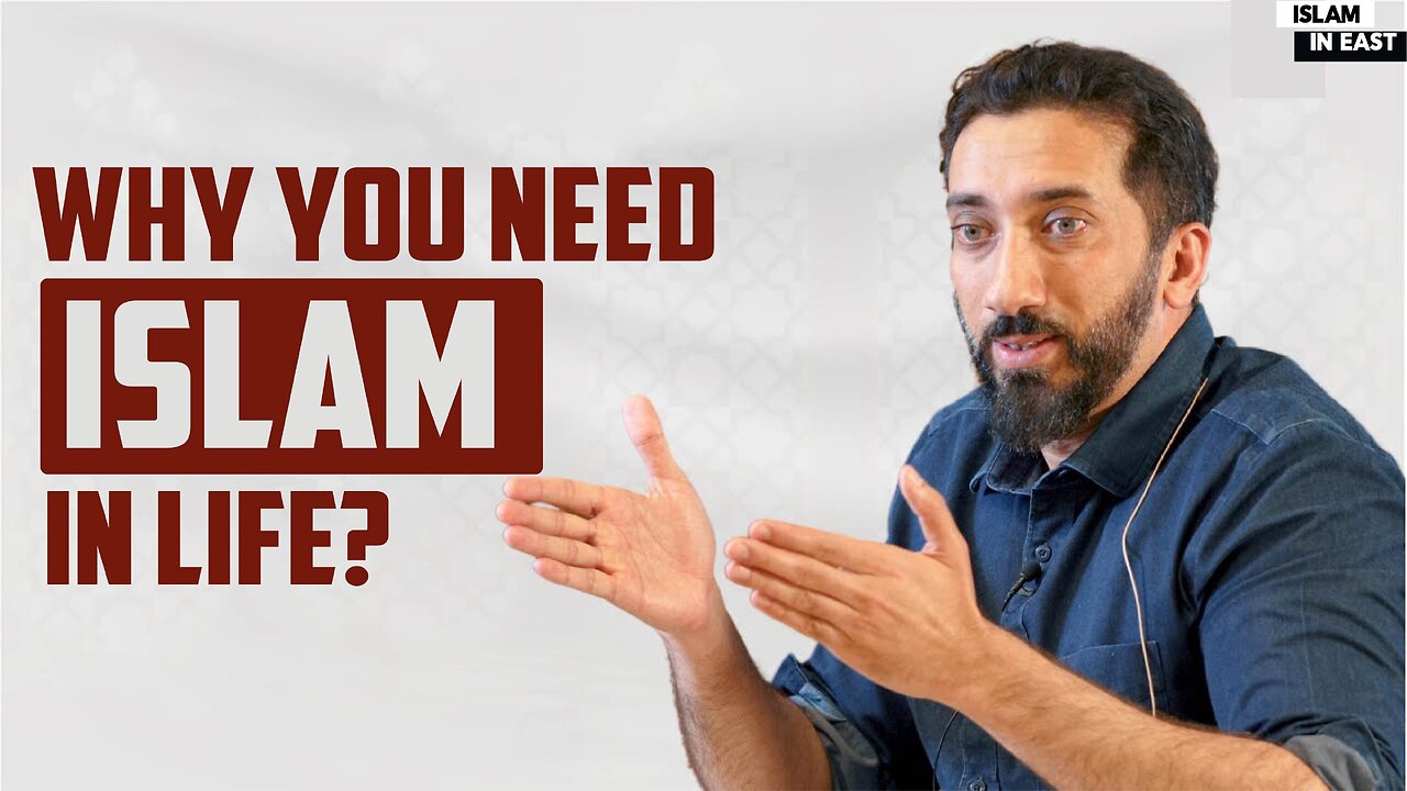 This is why You Need Islam | Nouman Ali Khan