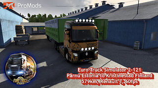 Euro Truck Simulator 2-121, Pãrnu Estonia to Kristinestad Finland, 579km, Renault T, 60fps
