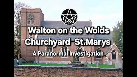 Walton on the Wolds Churchyard Investigation