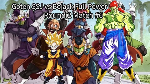 Round 2 Match #6: Goten SSJ vs Bojack Full Power (DB: Raging Blast 2 Ultimate Tournament)