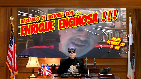 HABLANDO DE HISTORIA CON ENRIQUE ENCINOSA 10. 02. 2025 - 8 PM