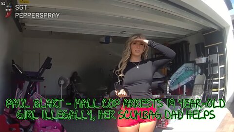 PAUL BLART - MALL COP ARRESTS 19 YEAR-OLD GIRL ILLEGALLY, HER SCUMBAG DAD HELPS