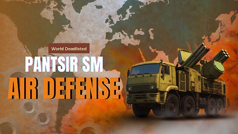 “Exploring the Deadly Capabilities of Russia’s Pantsir-SM Air Defense”