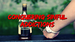 Sam Adams - Conquering Sinful Addictions