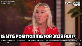 E2184: 2028 GOP Presidential Candidate MTG? Will It Happen? 11/6