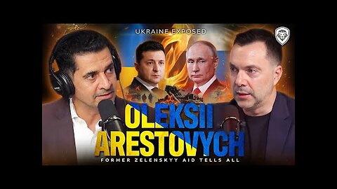 'I Trust Putin More Than Zelenskyy' - Exiled Zelenskyy Top Insider Oleksii Arestovych TELLS ALL