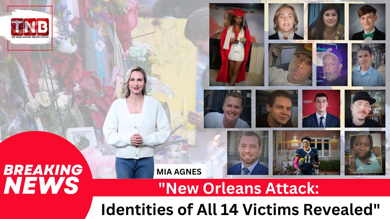 14 Victims Identified in New Orleans Bourbon Street Terror Attack