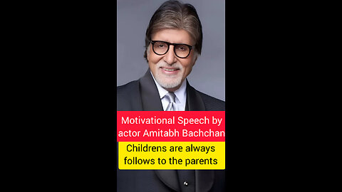 Motivational speech by legend actor Amitabh Bachchan