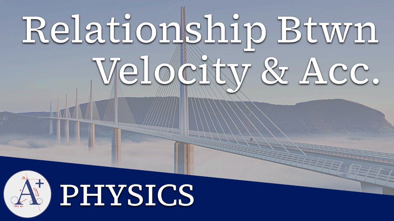 P01-090 - Relationship Between Velocity and Acceleration