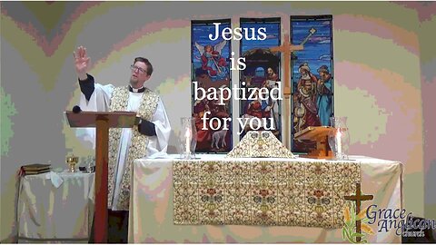 Your Baptism Matters Because of Jesus, Matthew 3:13-17