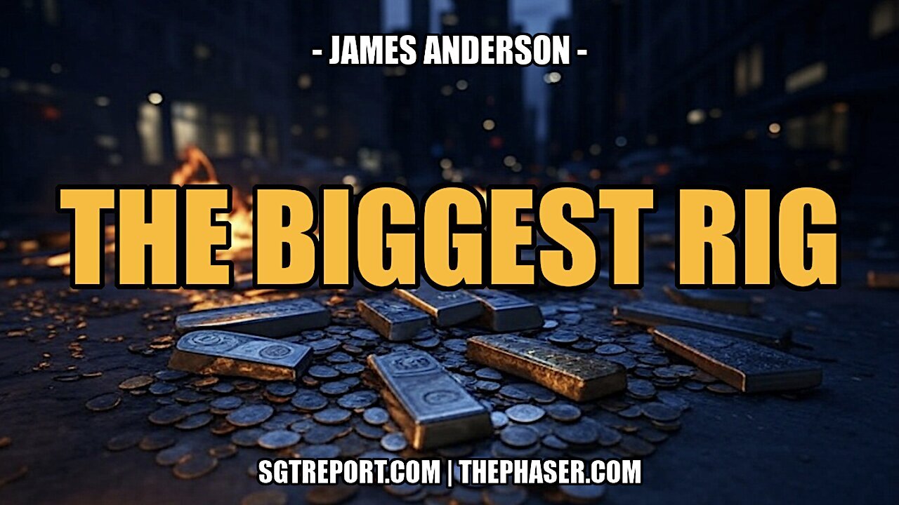 MUST HEAR: THE BIGGEST RIG -- James Anderson