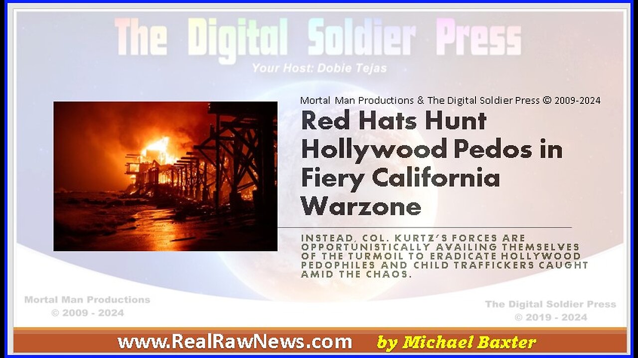 Red Hats Hunt Hollywood Pedos in Fiery California Warzone