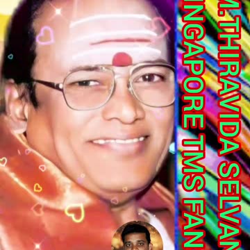 டிஎம்எஸ் ஐயா போல் பாட உலகத்தில் யாரும் இல்லை M.THIRAVIDA SELVAN SINGAPORE TMS FANS
