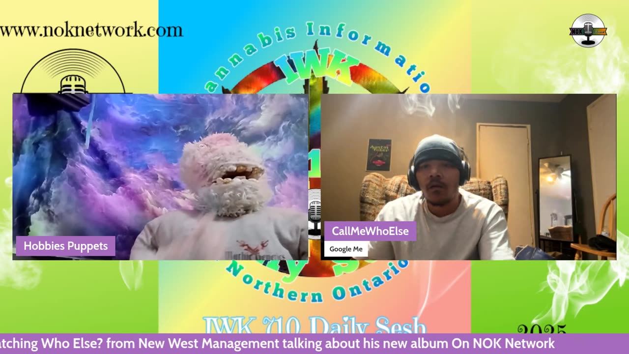 Sativa Saturdays Hobbies Puppets on the IWK 710 Daily Sesh