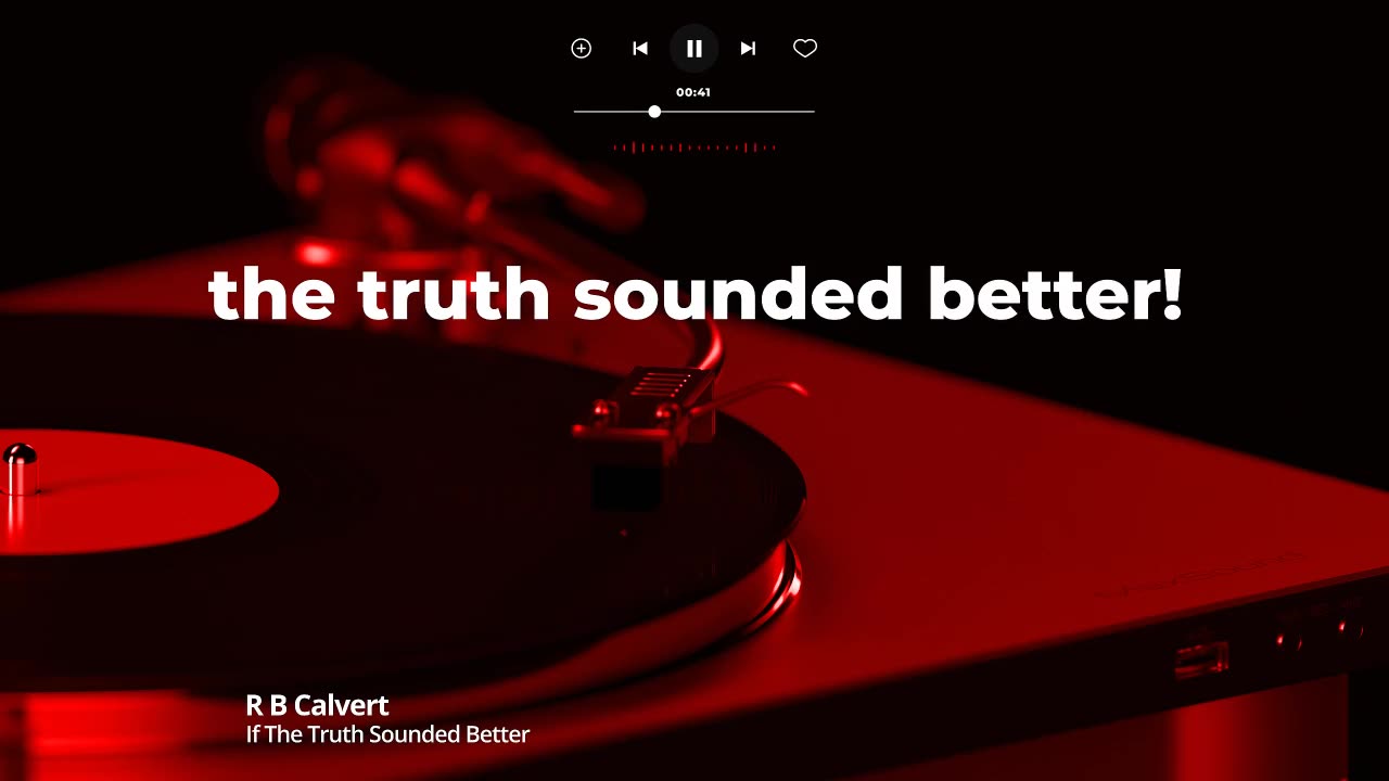 If The Truth Sounded Better