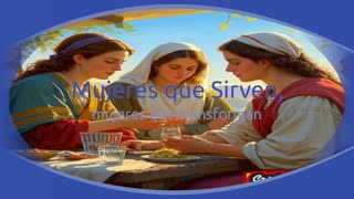 Mujeres que Sirven, mujeres que transforman _ Devocional