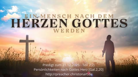 Predigt: »Persönlichkeiten nach Gottes Herz« [Hugo] Gal.2,20