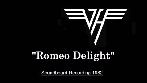 Van Halen - Romeo Delight (Live in Fort Wayne, Indiana 1982) Soundboard