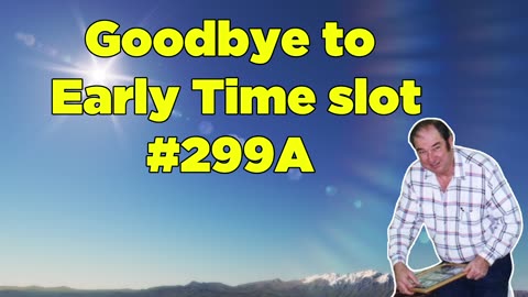 Goodbye to Early Time Slot 299A - Bill Cooper