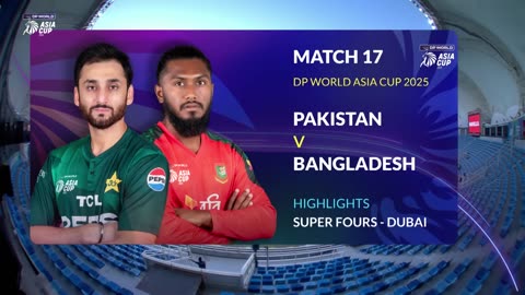 Pakistan vs Bangladesh T20 17th - Super Four - Asia Cup 2025