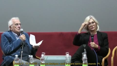 Abano Terme 17.10.2025 - Europa Matrigna : quali e quanti danni ci sta creando Pt. 3