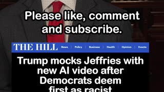 Trump Trolls Hakeem Jeffries Again with New AI Video